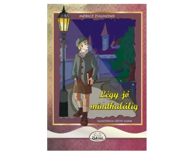 Legy jo mindhalalig - Moricz Zsigmond