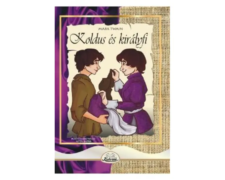 Koldus es kiralyfi - Mark Twain