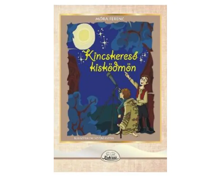 Kincskereso kiskodmon - Mora Ferenc