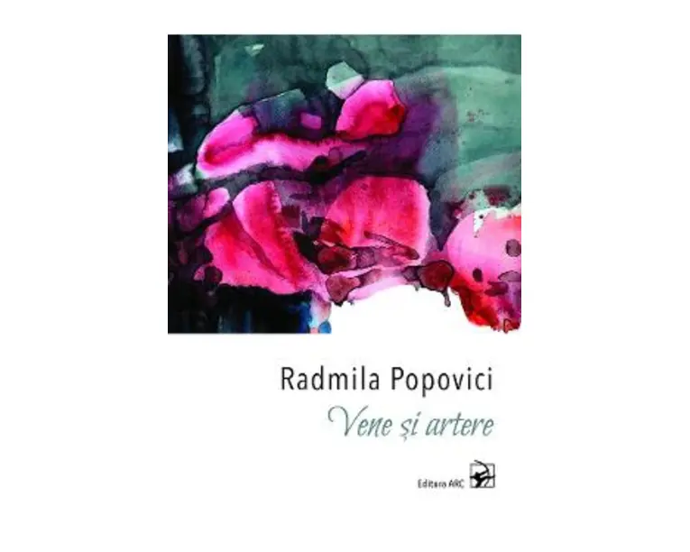 Vene si artere - Radmila Popovici