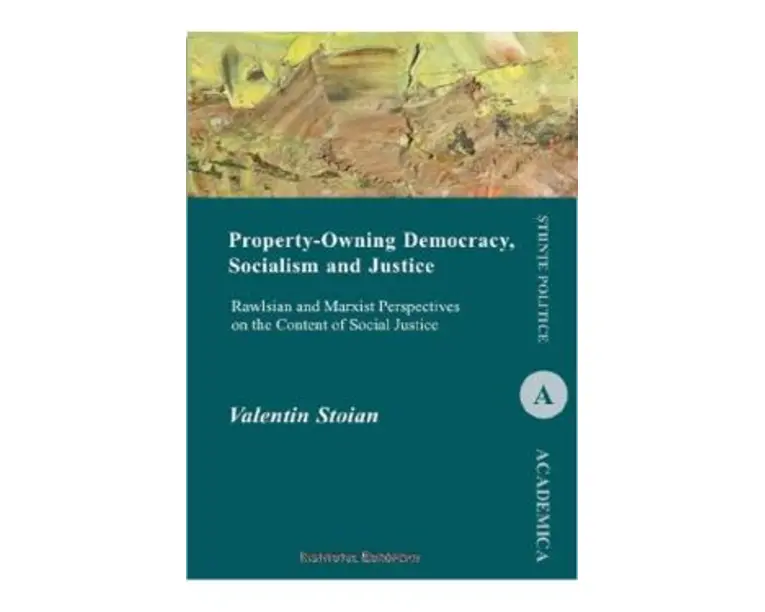 Property-Owning Democracy, Docialism and Justice - Valentin Stoian