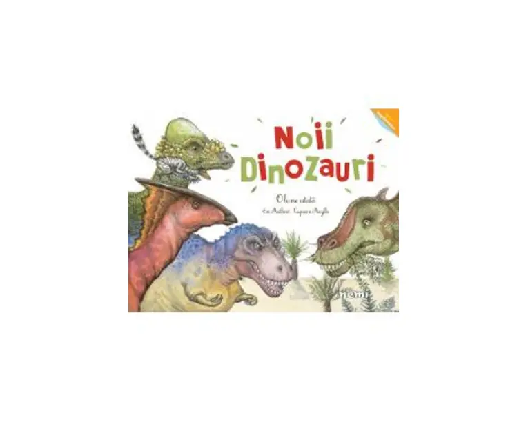 Noii dinozauri. O lume uitata - Capucine Mazille, Eric Mathivet