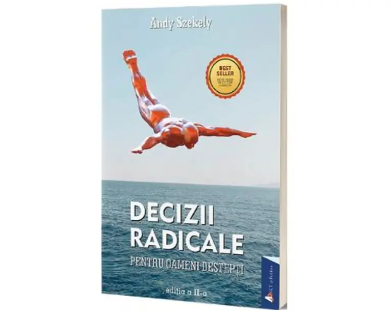 Decizii radicale - Andy Szekely