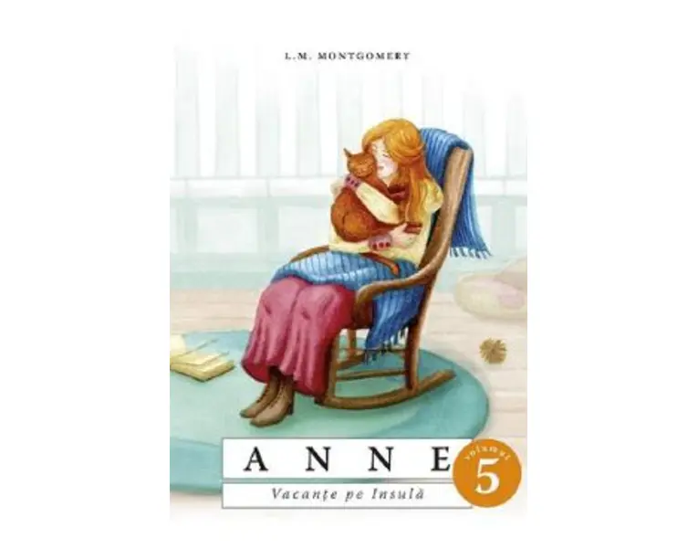 Anne. Vacanta pe insula Vol.5 - L.M. Montgomery