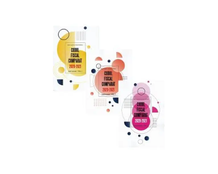 Codul fiscal comparat 2020-2021. Vol.1+Vol.2+Vol.3 Act. 01.03.2021