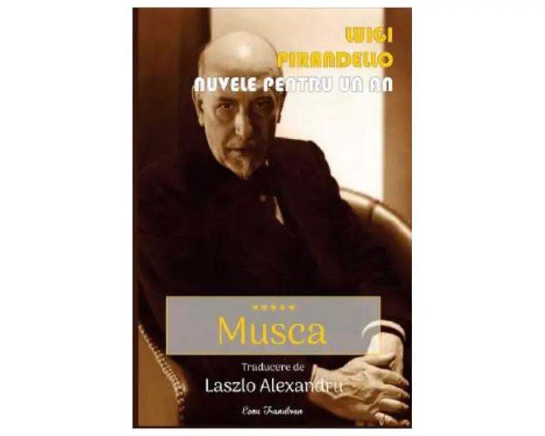 Nuvele pentru un an. Vol.5: Musca - Luigi Pirandello