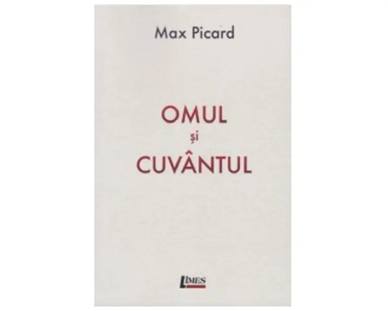 Omul si cuvantul - Max Picard