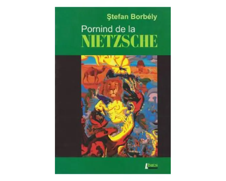Pornind de la Nietzsche - Stefan Borbely