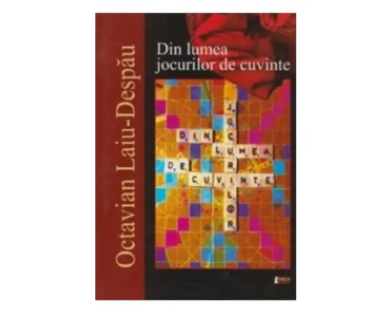 Din lumea jocurilor de cuvinte - Octavian Laiu-Despau