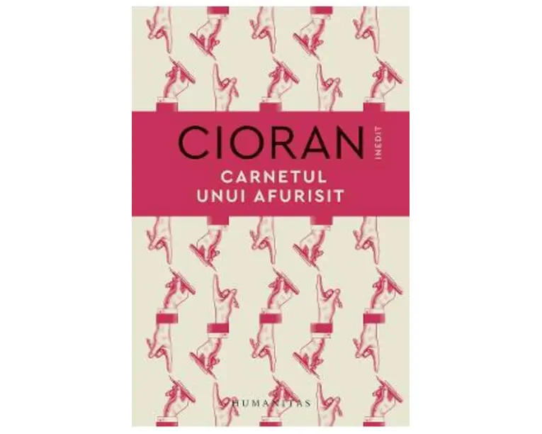 Carnetul unui afurisit - Emil Cioran