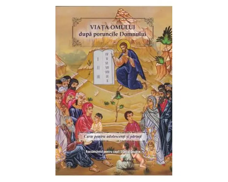 Viata omului dupa poruncile Domnului