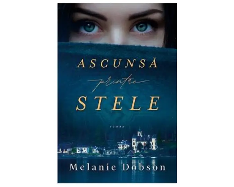 Ascunsa printre stele - Melanie Dobson