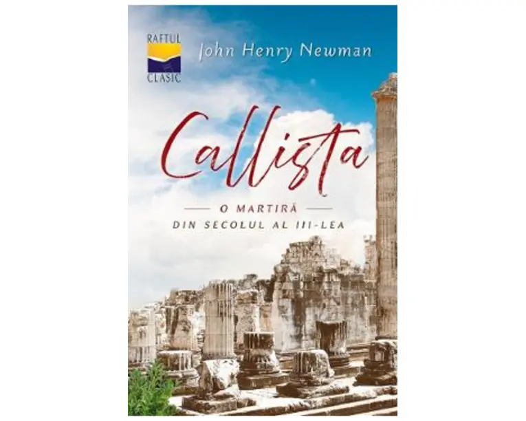 Callista, o martira din secolul al III-lea - John Henry Newman