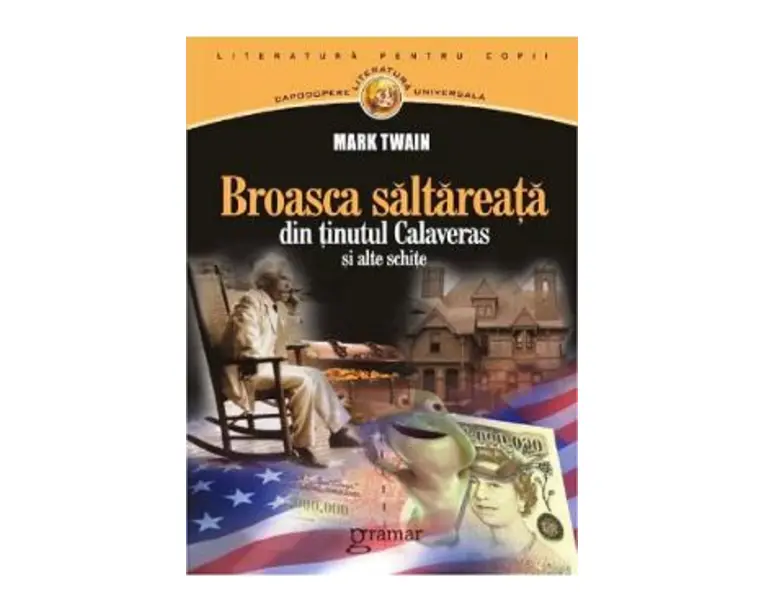 Broasca saltareata din tinutul Calaveras si alte schite - Mark Twain