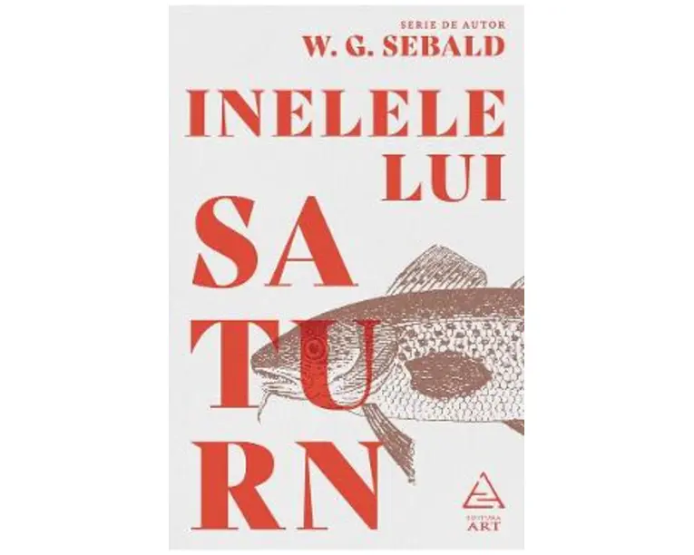 Inelele lui Saturn - W.G. Sebald