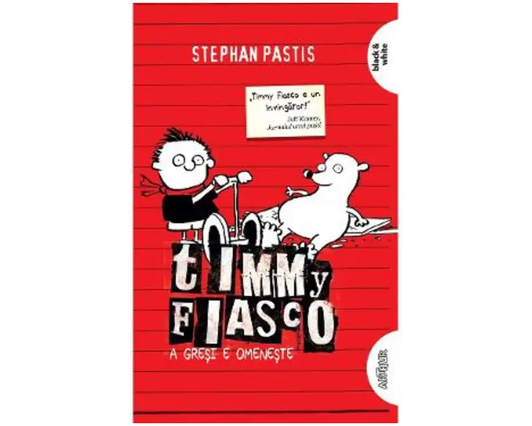 Timmy Fiasco. A gresi e omeneste - Stephan Pastis