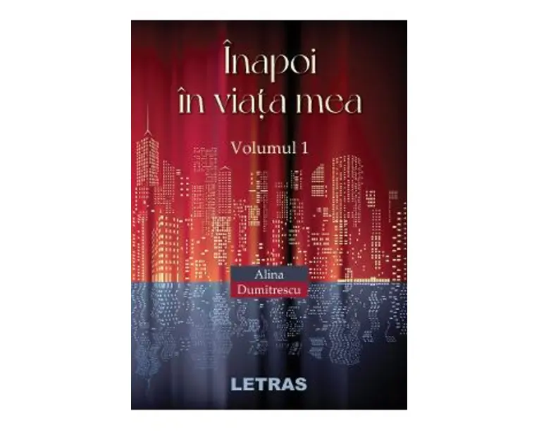 Inapoi in viata mea Vol.1 - Alina Dumitrescu