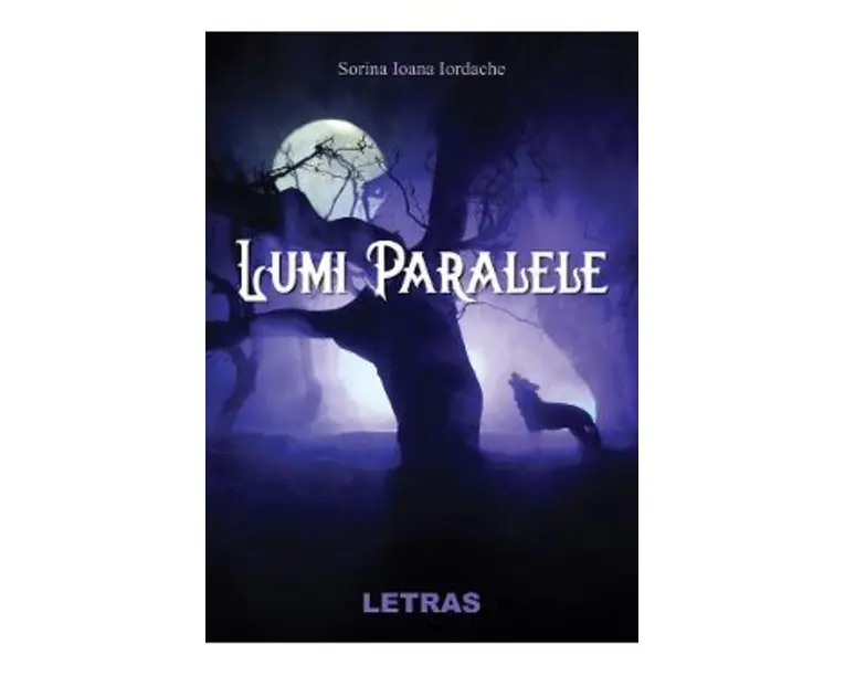 Lumi Paralele - Sorina Ioana Iordache