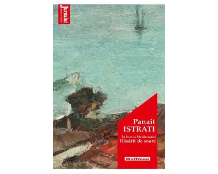 In lumea Mediteranei. Rasarit de soare - Panait Istrati
