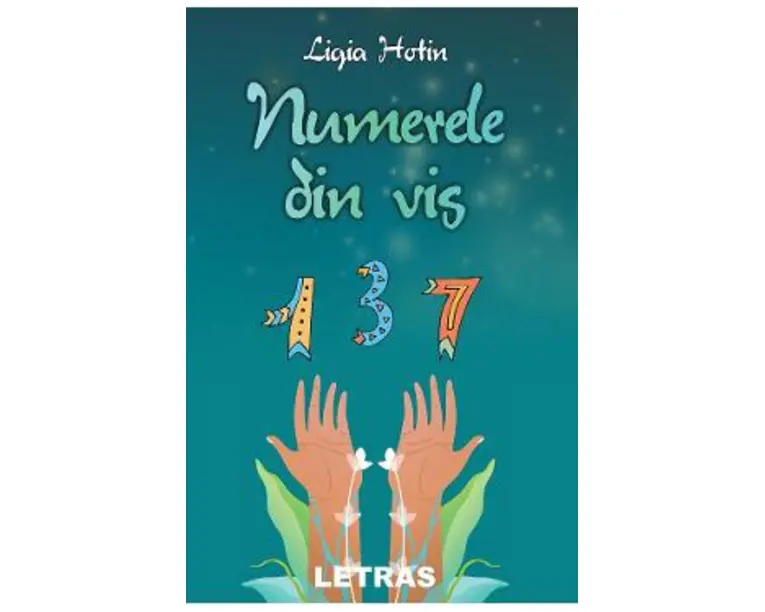 Numerele din vis - Ligia Hotin