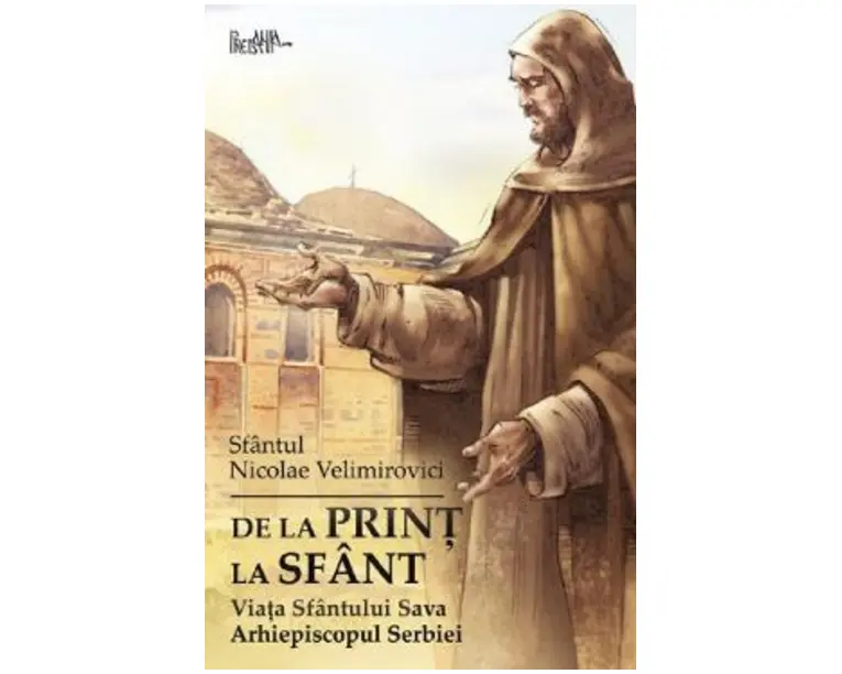 De la print la sfant - Sfantul Nicolae Velimirovici