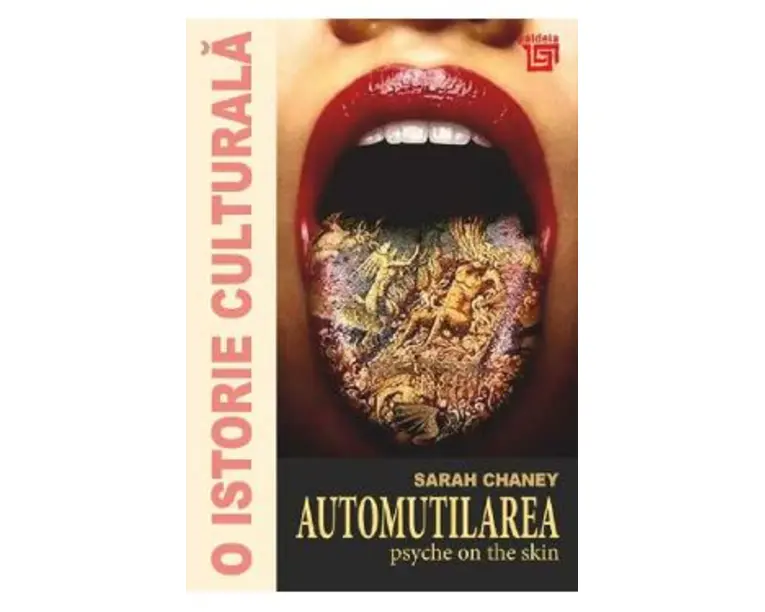 O istorie culturala. Automutilarea - Sarah Chaney
