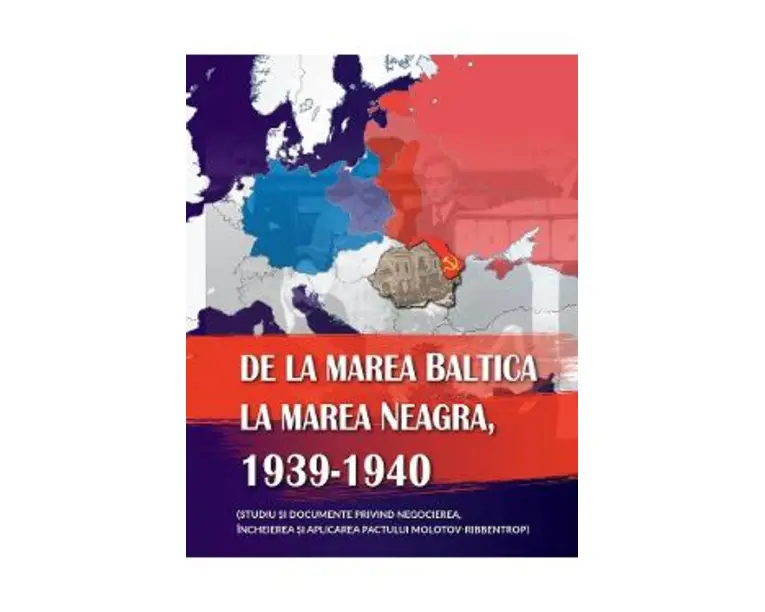 De la Marea Baltica la Marea Neagra, 1939-1940 - Ion Siscanu