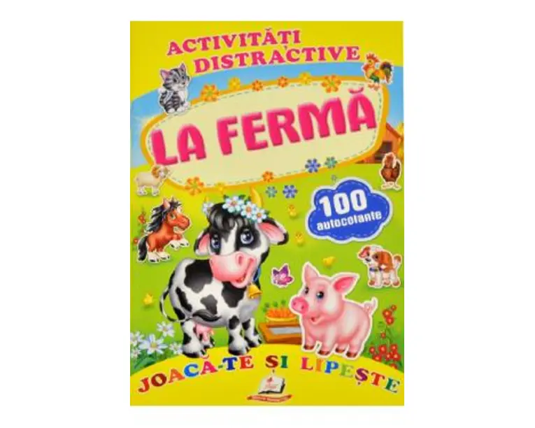 Activitati distractive: La ferma. 100 autocolante