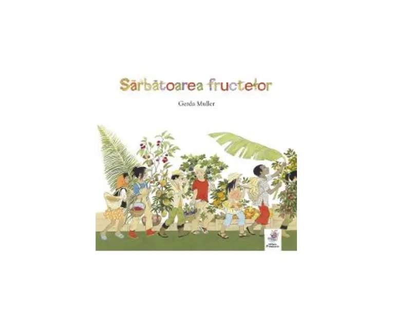 Sarbatoarea fructelor - Gerda Muller