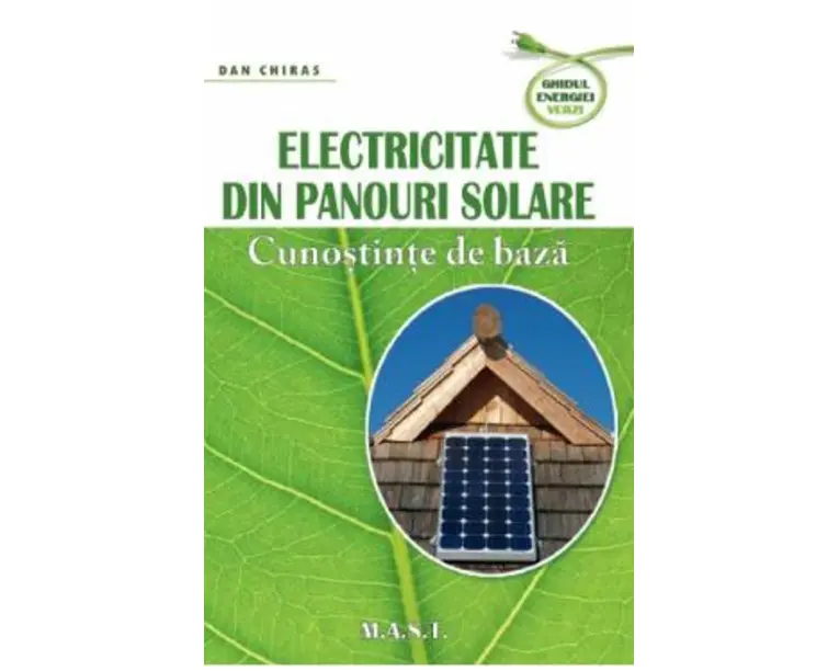 Electricitate din panouri solare - Dan Chiras