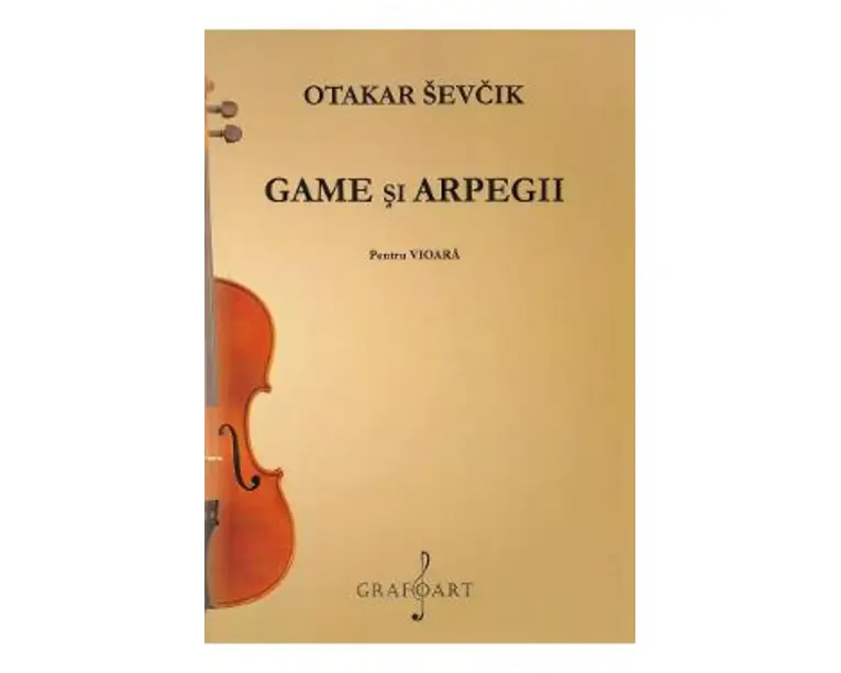 Game si arpegii pentru vioara - Otakar Sevcik