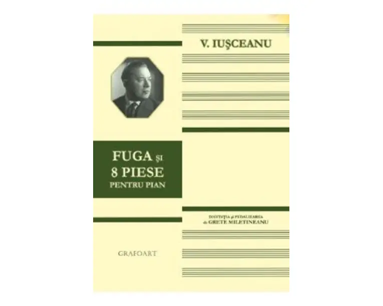 Fuga si 8 piese pentru pian - V. Iusceanu