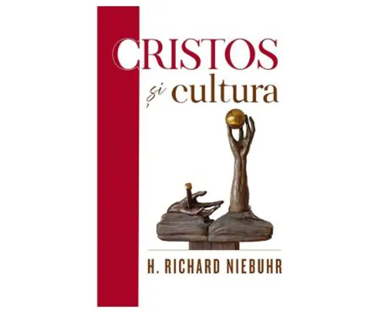 Cristos si cultura - H. Richard Niebuhr