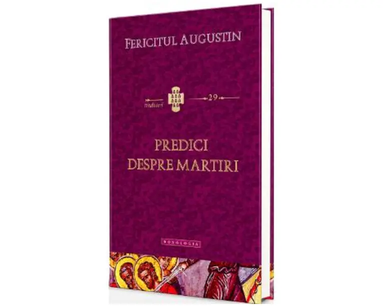 Predici despre martiri - Fericitul Augustin