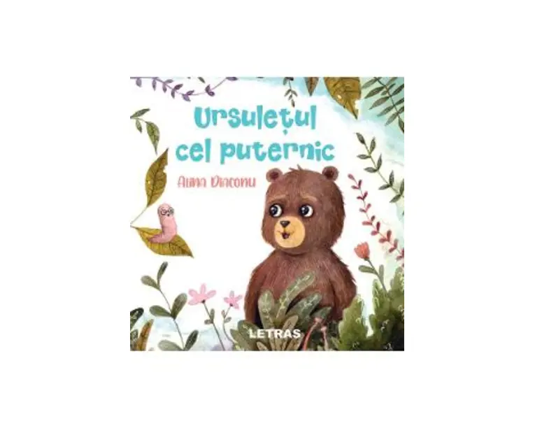 Ursuletul cel puternic - Alina Diaconu