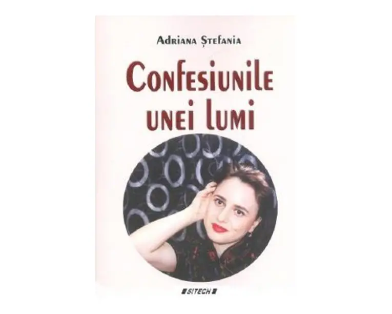 Confesiunile unei lumi - Adriana Stefania