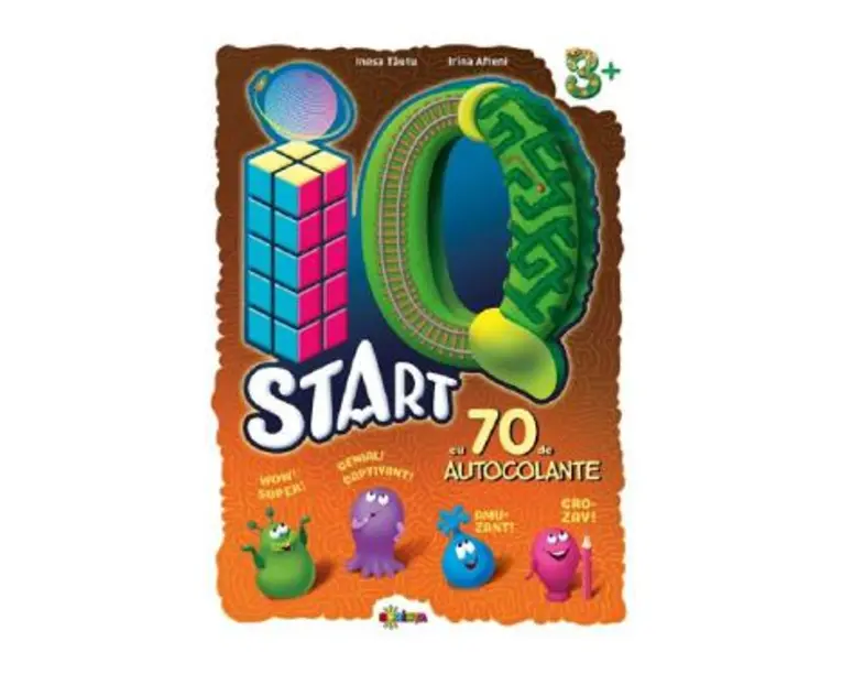 IQ start +3 ani cu 70 autocolante - Inesa Tautu, Irina Afteni