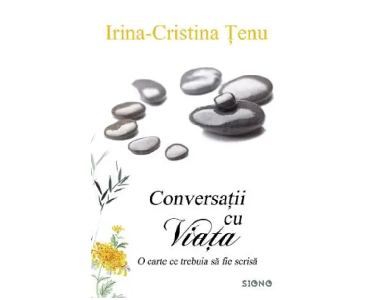 Conversatii cu viata - Irina Cristina Tenu