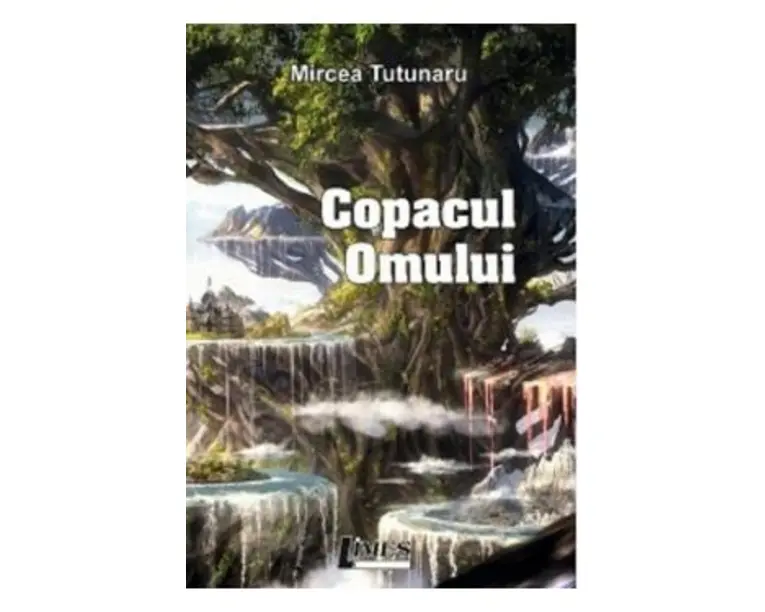 Copacul omului - Mircea Tutunaru