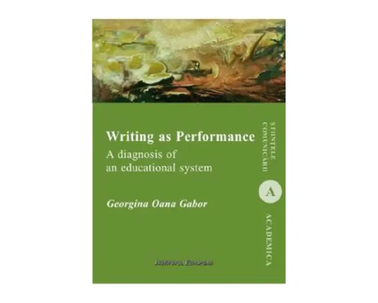 Writing as Performance - Georgina Oana Gabor