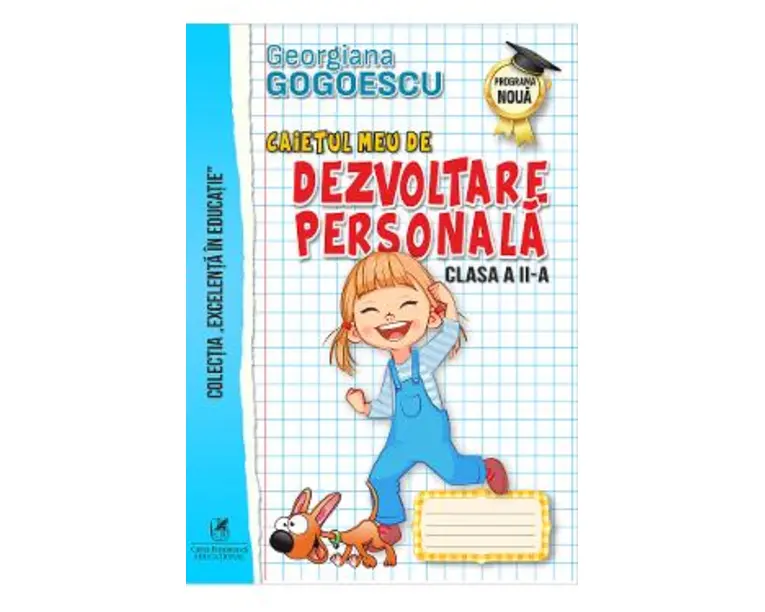 Caietul meu de dezvoltare personala - Clasa 2 - Georgiana Gogoescu