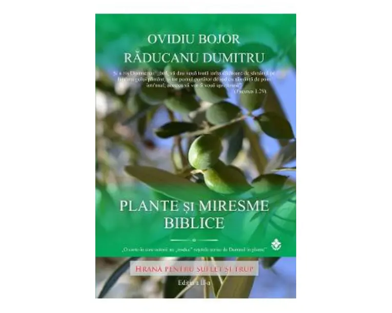 Plante si miresme biblice Ed.2 - Ovidiu Bojor, Raducanu Dumitru