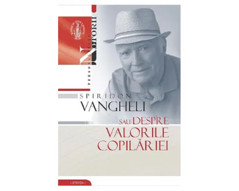 Spiridon Vangheli sau despre valorile copilariei