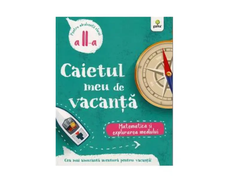 Caietul meu de vacanta. Matematica si explorarea mediului - Clasa 2