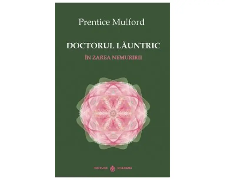 Doctorul launtric - Prentice Mulford