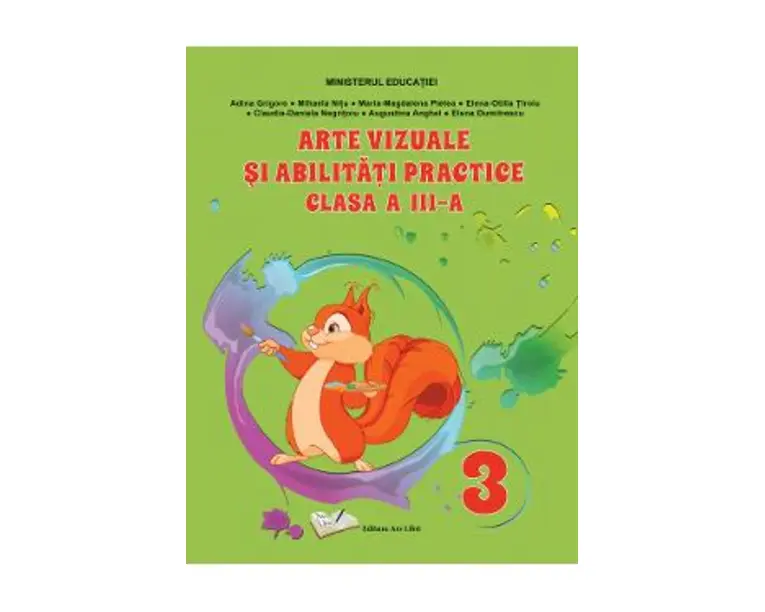 Arte vizuale si abilitati practice - Clasa 3 - Manual - Adina Grigore, Mihaela Nitu