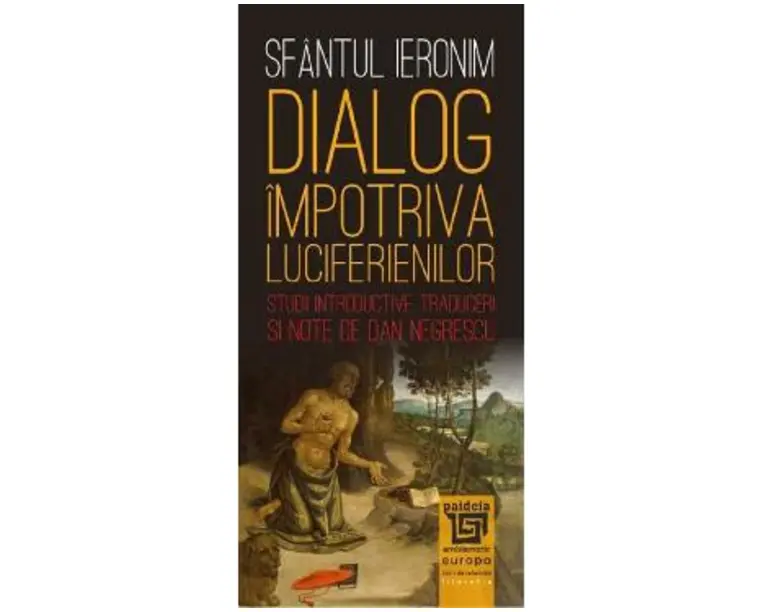 Dialog impotriva luciferienilor - Sfantul Ieronim
