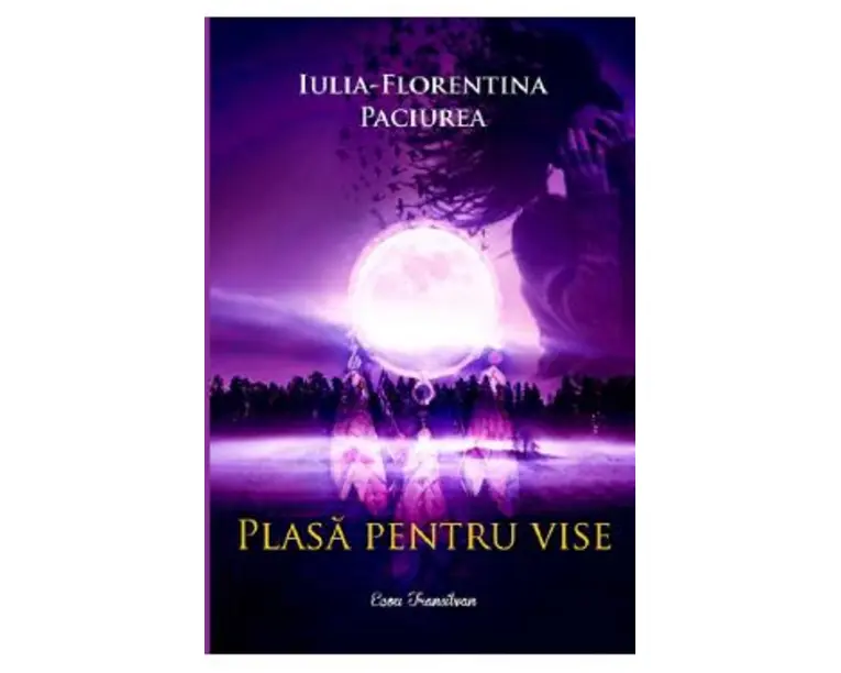 Plasa pentru vise - Iulia-Florentina Paciurea
