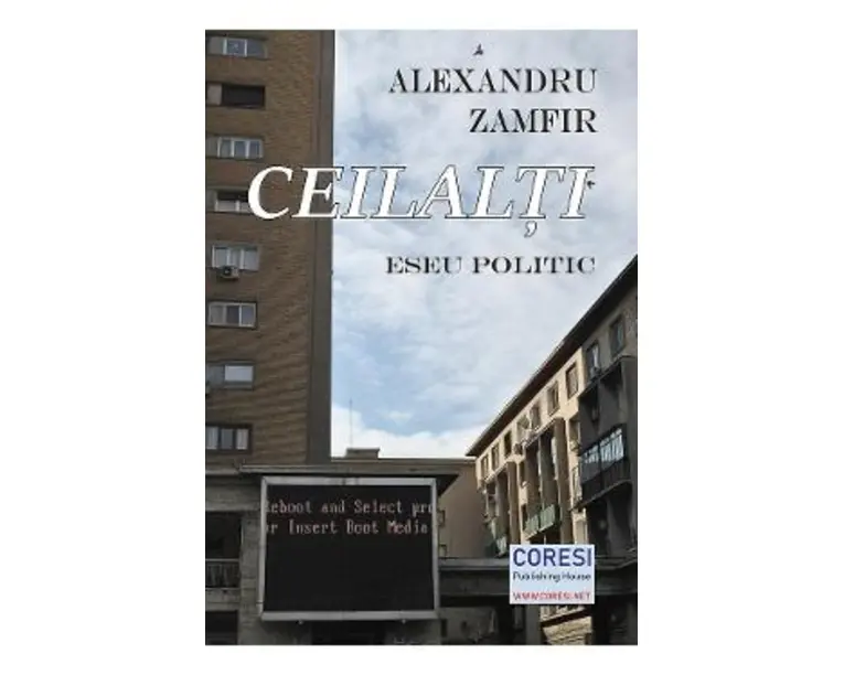 Ceilalti. Eseu politic - Alexandru Zamfir