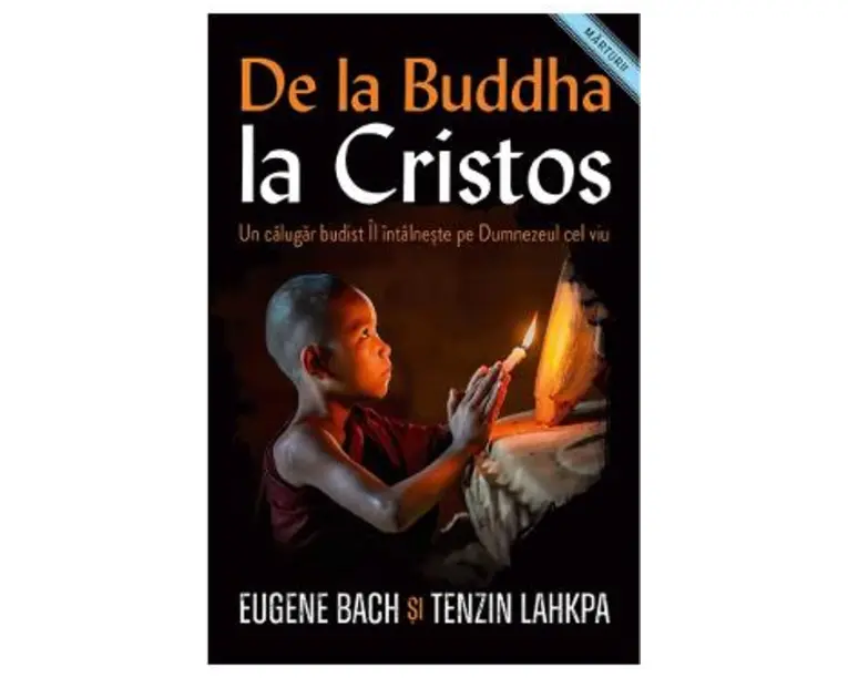 De la Buddha la Cristos - Eugene Bach, Tenzin Lahkpa